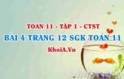 Bài 4 trang 12 SGK Toán 11 Tập 1 Chân trời sáng tạo